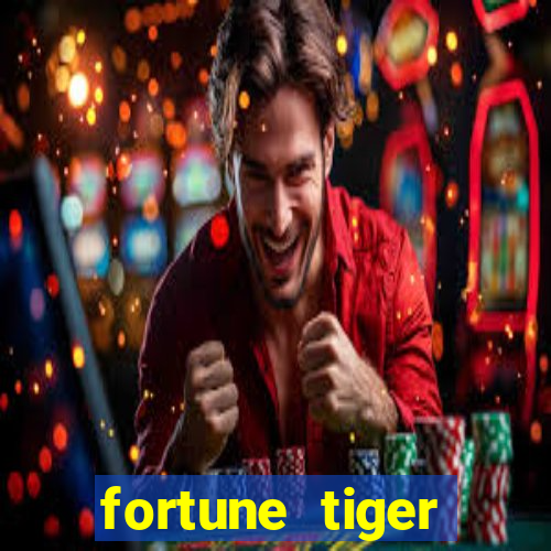 fortune tiger aposta 1 real